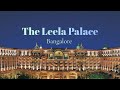 The Leela Palace Hotel Tour Bangalore A Luxury 5 Star Hotel Hotel Tour Karnataka India