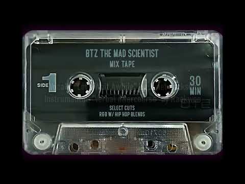 BTZ the Mad Scientist: Select Cuts Mix Tape, Side One
