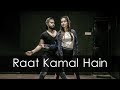 Raat Kamaal Hai | Guru Randhawa & Khushali Kumar | Tejas & Ishpreet | DanceFit Live