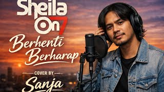 Download lagu Sheila on 7-Berhenti Berharap cover By Sanja mp3
