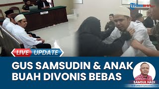 Gus Samsudin Divonis Bebas dalam Kasus Suami Istri Boleh Tukar Pasangan, Hakim Punya Pertimbanga