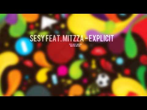 Sesy Feat Mitzza-Explicit