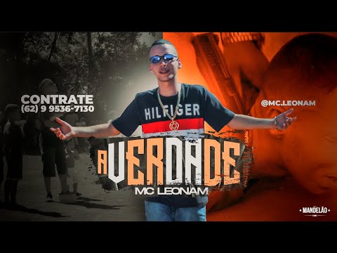 MC LEONAM - A VERDADE (Mandelão Filmes)