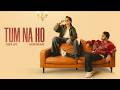 Tum Na Ho Official Lyric Video Aashir Wajahat Samar Jafri