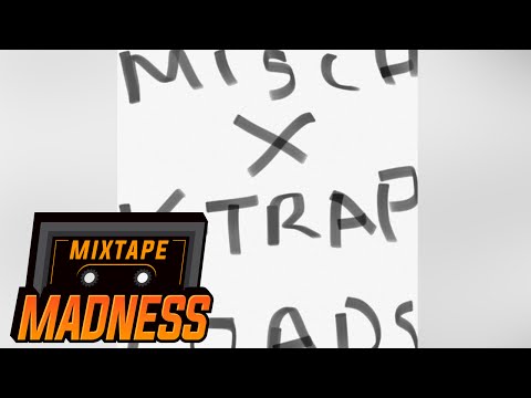 Mischief X K Trap - Loads | Mixtape Madness