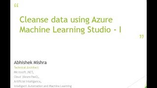 Cleansing data using Azure Machine Learning Studio - Part 1