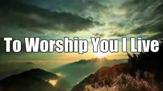 To Worship You I Live - Israel Houghton &amp; New Breed