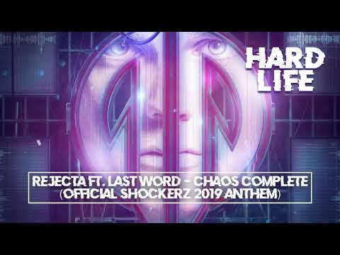 Rejecta ft. Last Word - Chaos Complete (Official Shockerz 2019 Anthem)