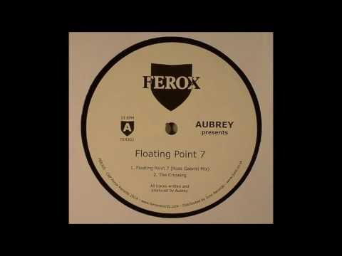 Aubrey - Floating Point 7 (Russ Gabriel Mix)