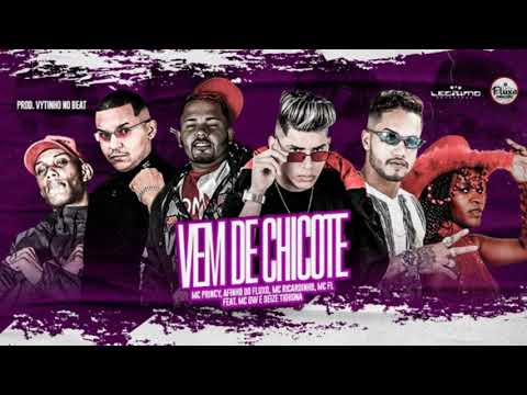 MC PRINCY   AFINHO DO FLUXO   MC RICARDINHO Feat MC GW e DEIZE TIGRONA   VEM DE CHICOTE