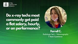 How Do X Ray Techs Get Paid: Salary, Hourly or Performance