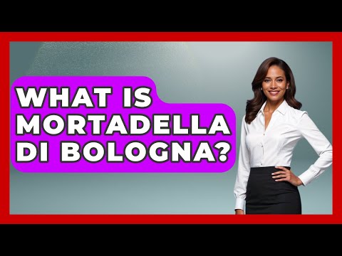 What Is Mortadella Di Bologna? - Western Europe Explorer
