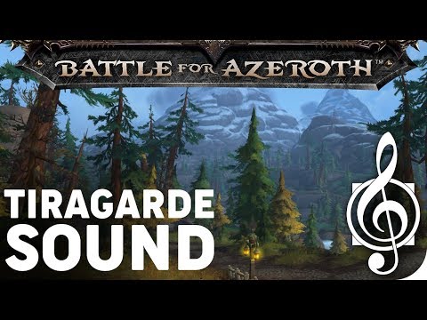 Tiragarde Sound - Battle for Azeroth Music & Ambience
