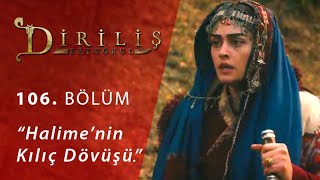 Halime'nin kılıç dövüşü - Diriliş "Ertuğrul" 106.Bölüm