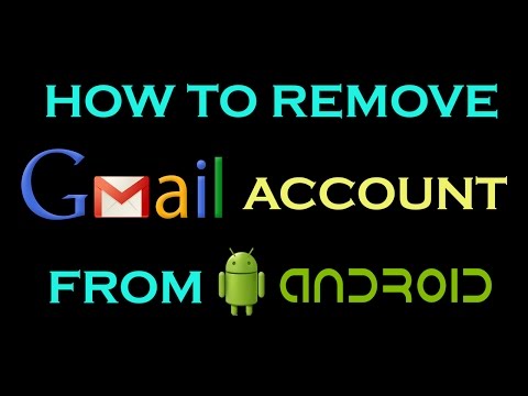 HOW TO REMOVE GMAIL ACCOUNT FROM ANDROID MOBILE Video