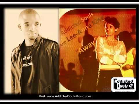 Addicted Souls and Lee Anne - "Away" Preview