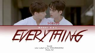 Download lagu [Color Coded Easy Lyrics] SCRUBB - ทุกอย่าง / Took Yahng (Everything) Ost 2gether The Series mp3