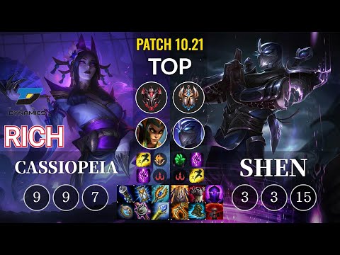 DYN Rich Cassiopeia vs Shen Top - KR Patch 10.21