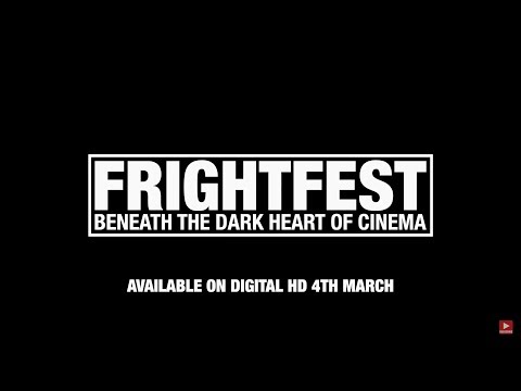 afbeelding FRIGHTFEST: BENEATH THE DARK HEART OF CINEMA (2019) Official Trailer