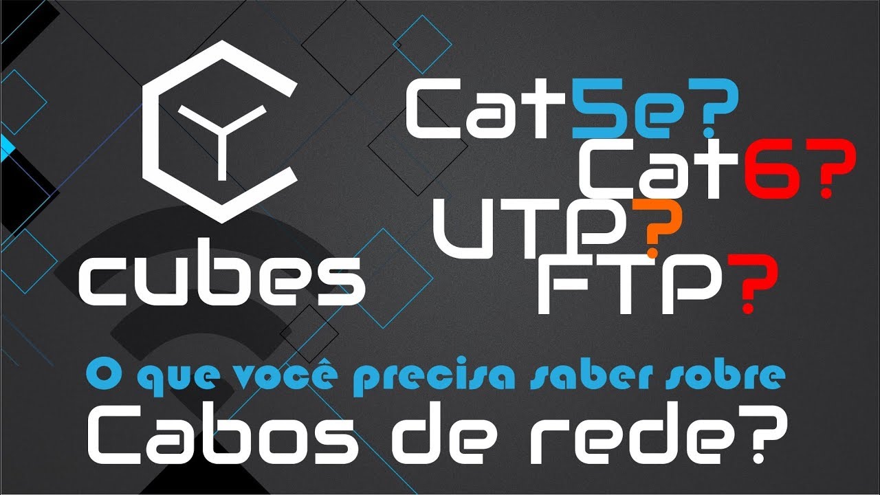 Cabo de Rede UTP F/STP - Cat5e / Cat6 / Blindado - Saiba tudo e como utilizar!