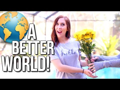 10 Ways to Make the World a BETTER PLACE! | Courtney Lundquist