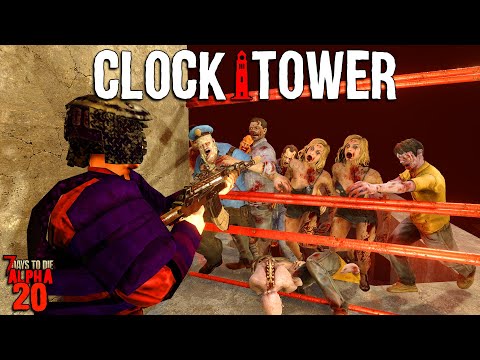 7 Days to Die: CLOCKTOWER EP 21 - Horde Nights Are Getting WORSE! | Alpha 20 Feral Sense