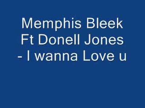 Memphis Bleek ft Donell Jones - I wanna love u