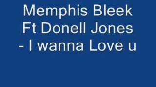 Memphis Bleek ft Donell Jones - I wanna love u