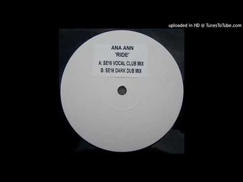 Ana Ann – Ride (SE16 Vocal Club Mix) *UKG / 2 Step*
