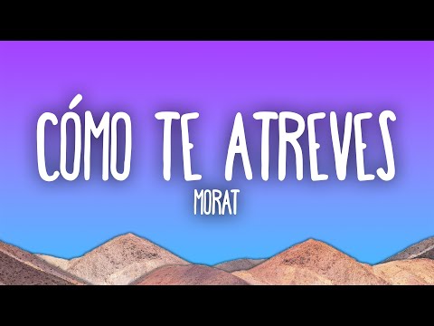 Morat - Cómo Te Atreves