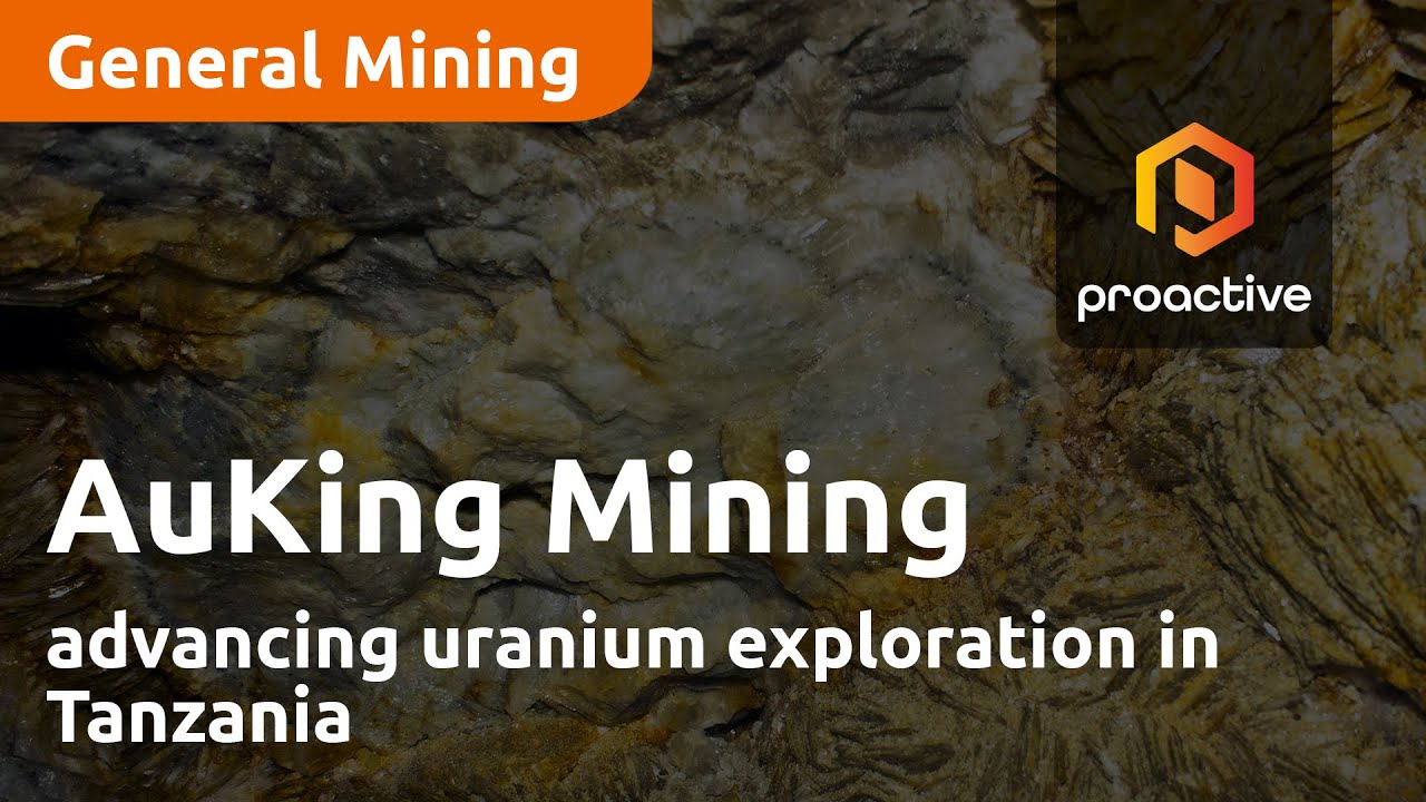 AuKing Mining advancing uranium exploration in Tanzania