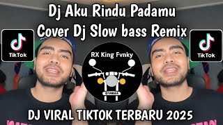 Download lagu DJ AKU RINDU PADAMU Evie Tamala || COVER DJ SLOW BASS REMIX SOUND VIRAL TIKTOK TERBARU 2025  mp3