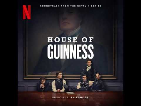 House of Guinness - Apples in Winter - Ilan Eshkeri