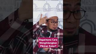 Download lagu Cara Menghilangkan Pikiran Kotor #ceramah #ustadzadihidayat #ceramahsingkat #tausiyah mp3