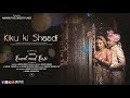 Rafta Rafta Medley Kiku Ki Shaadi