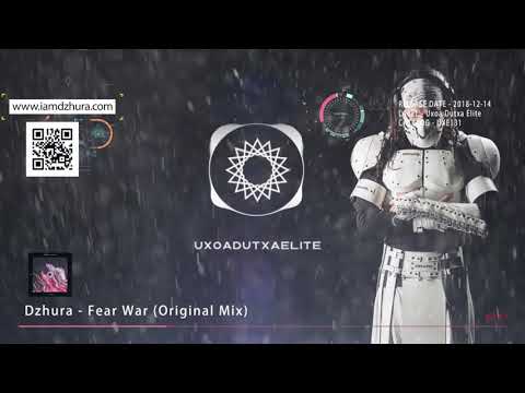 Dzhura - Fear War (Original Mix)