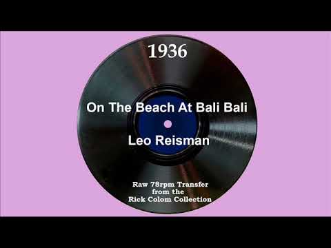 1936 Leo Reisman - On The Beach At Bali-Bali (Larry Stewart, vocal)
