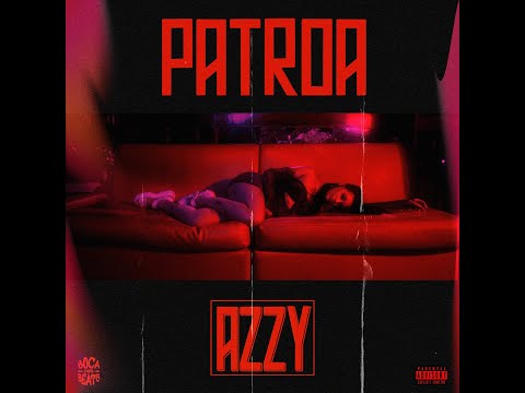 Azzy - PATROA (Prod. Boca dos Beats)