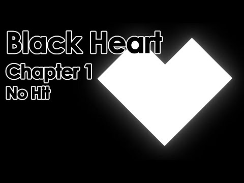 Project Arrhythmia | Black Heart Chapter 1 [No Hit]