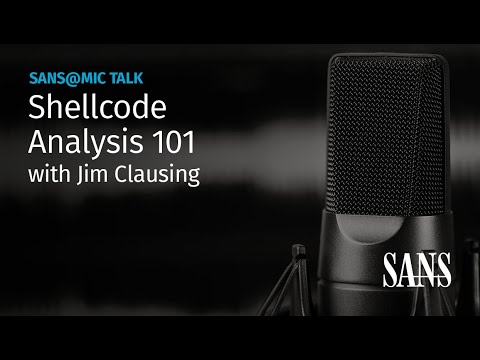 Shellcode Analysis 101 Sansmic Talk