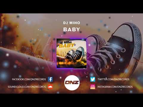 DNZF663 // DJ MIHO - BABY (Official Video DNZ Records)