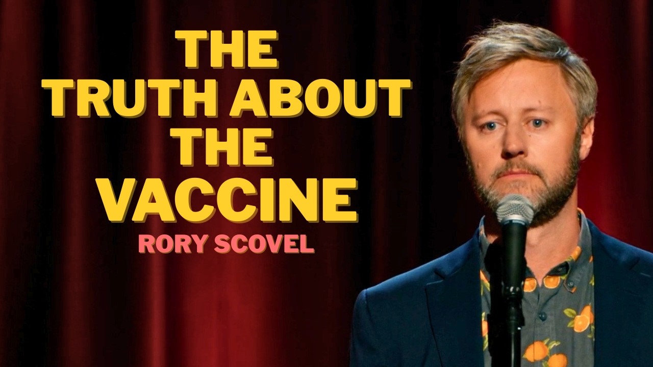 The Truth About the Vaccine | Rory Scovel - YouTube