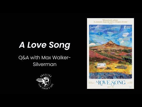 A Love Song Q&A with Director Max Walker-Silverman