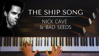 Nick Cave: The Ship Song + PIANO SHEETS