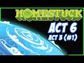 Homestuck Act 6 Act 3 1 Twitch VOD Let S Read Homestuck