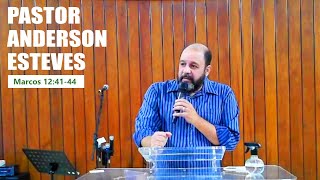 Marcos 12:41-44 - Pr. Anderson Esteves - 1 de Agosto de 2021