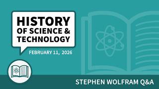 History of Science and Technology Q&A (February 11, 2026)