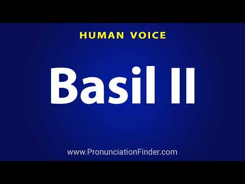 How To Pronounce Basil II