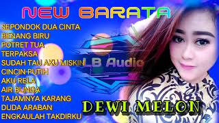 Download lagu DANGDUT MP3 PILIHAN PALING ENAK_NEW BARATA BERSAMA DEWI MELON mp3