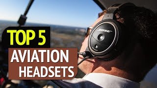 TOP 5: Best Aviation Headsets 2019